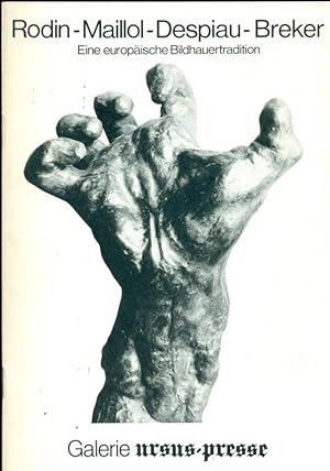 Bild des Verkufers fr Rodin - Maillol - Despiau - Breker. Eine europische Bildhauertradition. Ausstellujng vom 4.Mai bis 24. Juni 1979. zum Verkauf von Online-Buchversand  Die Eule