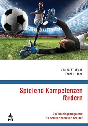 Immagine del venditore per Spielend Kompetenzen frdern Ein Trainingsprogramm fr Schlerinnen und Schler venduto da primatexxt Buchversand