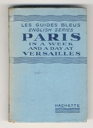 Imagen del vendedor de Paris in a week and a day at Versailles. a la venta por Libreria Oreste Gozzini snc