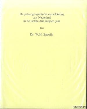 Image du vendeur pour De paleogeografische ontwikkeling van Nederland in de laatste drie miljoen jaar mis en vente par Klondyke