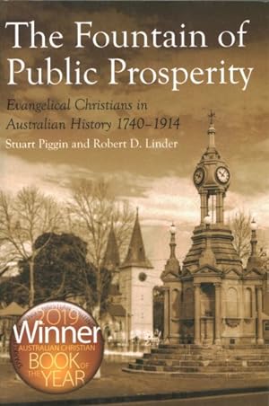 Seller image for Fountain of Public Prosperity : Evangelical Christians in Australian History 1740-1914 for sale by GreatBookPrices