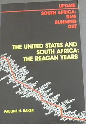 Bild des Verkufers fr The United States and South Africa: The Reagan Years (Update, South Africa : Time Running Out) zum Verkauf von Chapter 1