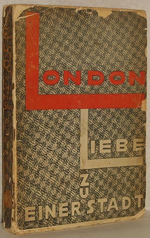 London. Liebe zu einer Stadt. M. Vorsatz-Fotos. M. Textzeichnungen von Fritz Wolf. Gesamtausstatt...