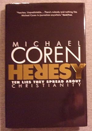 Immagine del venditore per Heresy: Ten Lies They Spread About Christianity venduto da Book Nook