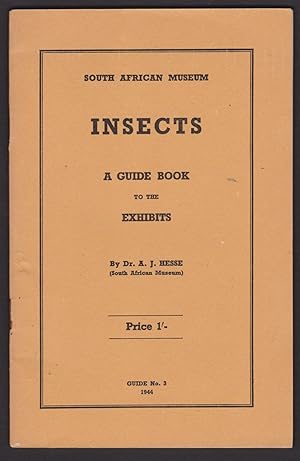 A Guide Book to the Exhibits of Insects.