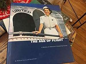 Imagen del vendedor de The Age of Flight: A History of America's Pioneering Airline a la venta por Bristlecone Books  RMABA