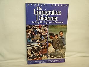 Immagine del venditore per The Immigration Dilemma Avoiding the Tragedy of the Commons venduto da curtis paul books, inc.