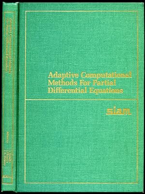 Imagen del vendedor de Adaptive Computational Methods for Partial Differential Equations | Proceedings of a Workshop held at The University of Maryland, College Park, Maryland February 14-16, 1983. a la venta por Little Stour Books PBFA Member