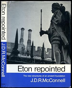 Image du vendeur pour Eton Repointed | The New Structures of an Ancient Foundation mis en vente par Little Stour Books PBFA Member