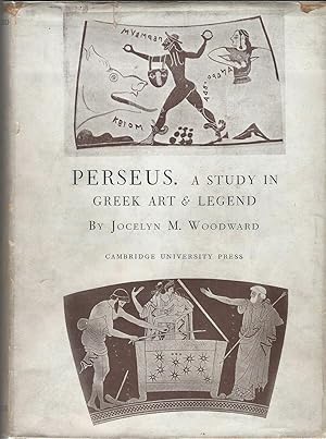 Perseus: A Study in Greek Art & Legend