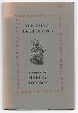 Seller image for The Fault, Dear Brutus - A Zodiac of Sonnets for sale by The Bookshop at Beech Cottage