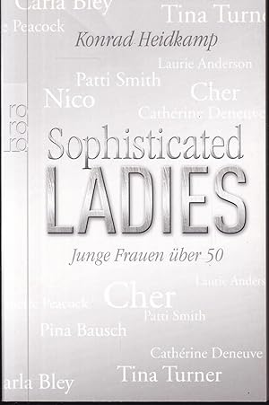 Imagen del vendedor de Sophisticated Ladies. Junge Frauen ber 50 a la venta por Graphem. Kunst- und Buchantiquariat