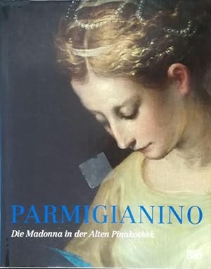 Parmigianino. Die Madonna in der Alten Pinakothek.