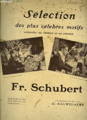 Seller image for Slection des plus clbres motifs entendus au thtre et au cinma de Fr.Schubert for sale by Le-Livre