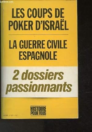 Seller image for Histoire pour tous n001 : Les coups de poker d'Isral / La guerre civile espagnole - 2 dossiers passionnantes for sale by Le-Livre