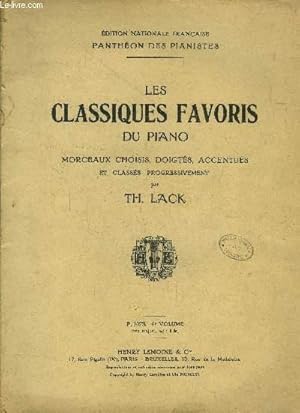 Seller image for Les classiques favoris du piano, morceaux choisis, doigts, accentus et classs progressivement for sale by Le-Livre