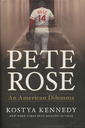 Seller image for Pete Rose: An American Dilemma for sale by Kenneth A. Himber