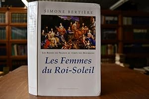 Bild des Verkufers fr Les Reines de France au temps des Bourbonss. Tome 2: Les Femmes du Roi-Soleil. zum Verkauf von Gppinger Antiquariat