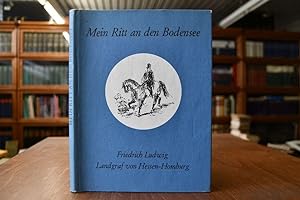 Mein Ritt an den Bodensee. Biographie und Erläuterungen von Walter Gunzert.