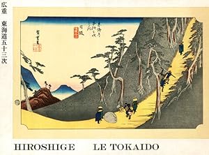 Le Tokaido - de Tokyo a Kyoto avec Hiroshige. Einführung von Ichitaro Kondo.