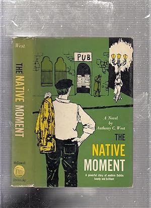 Bild des Verkufers fr The Native Moment (in original dust jacket) zum Verkauf von Old Book Shop of Bordentown (ABAA, ILAB)