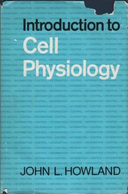 Seller image for INTRODUCTION TO CELL PHYSIOLOGY: Information and Control for sale by Reflection Publications