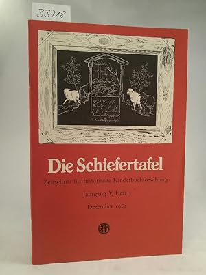 Bild des Verkufers fr Die Schiefertafel. Jahrgang V, Heft 3 Zeitschrift fr historische Kinderbuchforschung zum Verkauf von ANTIQUARIAT Franke BRUDDENBOOKS