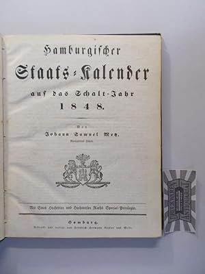 Hamburgischer Staats-Kalender auf das Schalt-Jahr 1848. Mit Eines Hochedlen und Hochweisen Raths ...