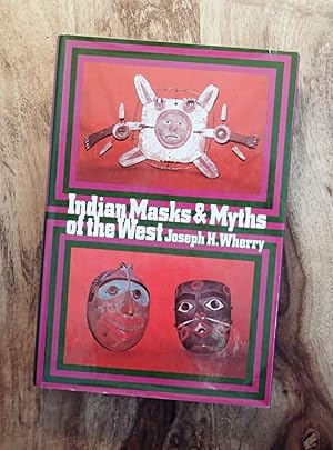 INDIAN MASKS & MYTHS OF THE WEST