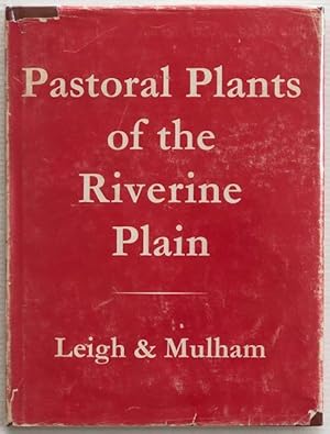 Imagen del vendedor de Pastoral plants of the Riverine Plain. a la venta por Lost and Found Books