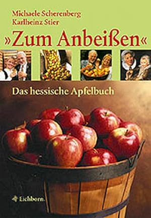 Seller image for Zum Anbeissen - Das hessische Apfelbuch for sale by Antiquariat Armebooks