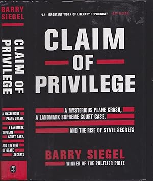 Imagen del vendedor de Claim of Privilege: A Mysterious Plane Crash, a Landmark Supreme Court Case, and the Rise of State Secrets a la venta por Books of the World