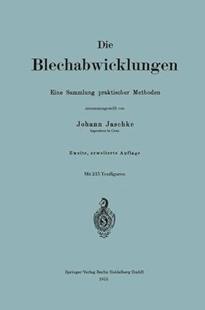 Bild des Verkufers fr Die Blechabwicklungen: Eine Sammlung praktischer Methoden (German Edition) zum Verkauf von Antiquariat Armebooks
