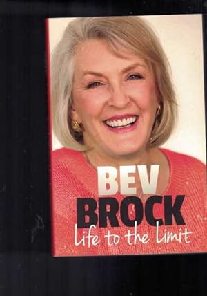 Seller image for Bev Brock: Life to the Limit for sale by Berry Books