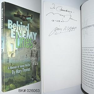 Behind Enemy Lines : A Memoir of James Moffat SIGNED