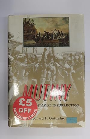 Bild des Verkufers fr Mutiny: A History of Naval Insurrection zum Verkauf von St Marys Books And Prints