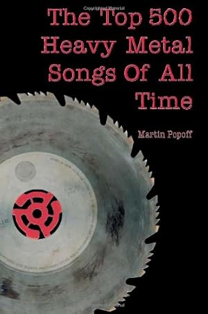 Imagen del vendedor de The Top 500 Heavy Metal Songs of All Time by Popoff, Martin [Paperback ] a la venta por booksXpress