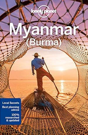 Seller image for Lonely Planet Myanmar (Burma) (Travel Guide) by Lonely Planet, Richmond, Simon, Eimer, David, Karlin, Adam, Ray, Nick, St Louis, Regis [Paperback ] for sale by booksXpress