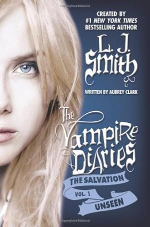 Immagine del venditore per The Salvation: Unseen (The Vampire Diaries) by L. J. Smith, Aubrey Clark [Paperback ] venduto da booksXpress