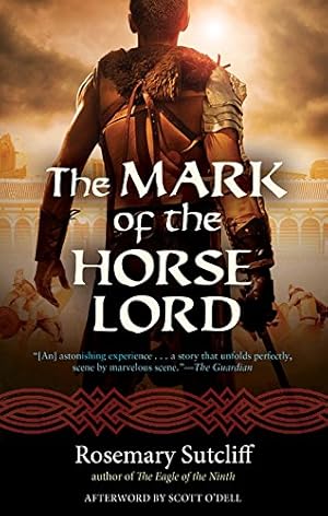 Image du vendeur pour The Mark of the Horse Lord (Rediscovered Classics) by Sutcliff, Rosemary [Paperback ] mis en vente par booksXpress