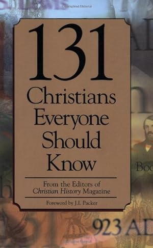 Seller image for 131 Christians Everyone Should Know (Holman Reference) by Christian History Magazine Editorial Staff [Paperback ] for sale by booksXpress