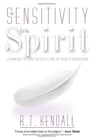 Imagen del vendedor de Sensitivity Of The Spirit: Learning to stay in the flow of God's direction by Kendall, R.T. [Paperback ] a la venta por booksXpress