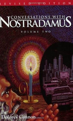 Seller image for Conversation with Nostradamus Volume II: His Propechies Explained, Revised Edition (Conversations with Nostradamus) by Cannon, Dolores [Paperback ] for sale by booksXpress