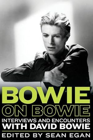 Imagen del vendedor de Bowie on Bowie: Interviews and Encounters with David Bowie (Musicians in Their Own Words) [Paperback ] a la venta por booksXpress