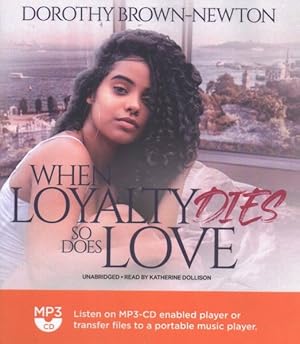 Seller image for When Loyalty Dies, So Does Love for sale by GreatBookPrices