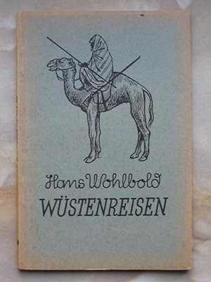 Wüstenreisen. Aus Reiseberichten ausgewählt und bearbeitet.