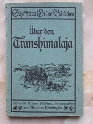 Bild des Verkäufers für Über den Transhimalaja. zum Verkauf von Wolfgang Kohlweyer