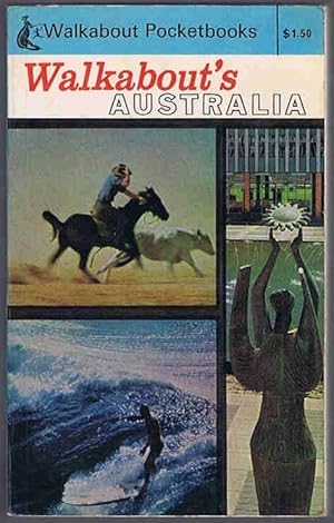 Bild des Verkufers fr Walkabout's Australia: An Anthology of Articles and Photographs from Walkabout Magazine zum Verkauf von Lazy Letters Books