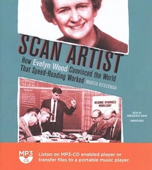 Seller image for Scan Artist : How Evelyn Wood Convinced the World That Speed-Reading Worked for sale by GreatBookPrices