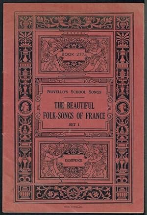 The Beautiful Folk-Songs Of France Set 1